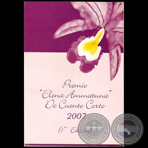 PREMIO ELENA AMMATUNA DE CUENTO CORTO 2007 - 1ra. EDICIÓN
